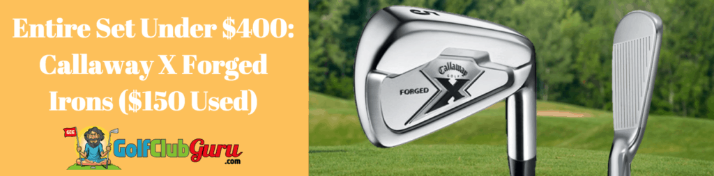 callaway x forged irons best value