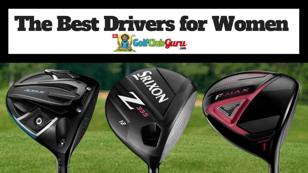 The Best Women’s Drivers on the Market Golf Club Guru