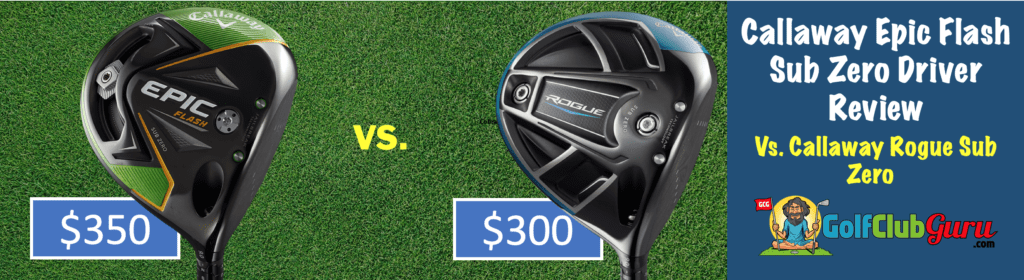 better value budget value bargain alternative to Callaway epic flash sub zero rogue