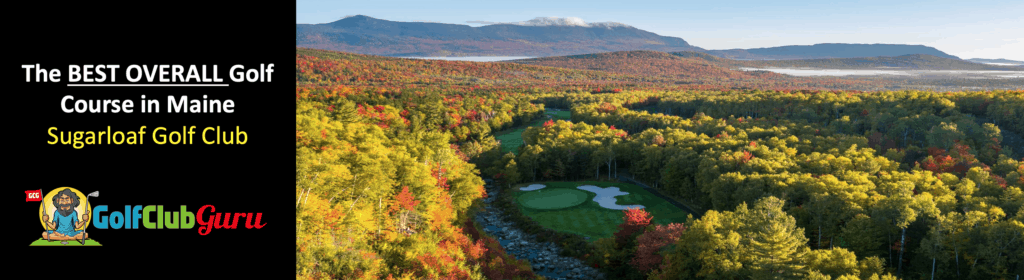 sugarloaf golf club best golf course in maine