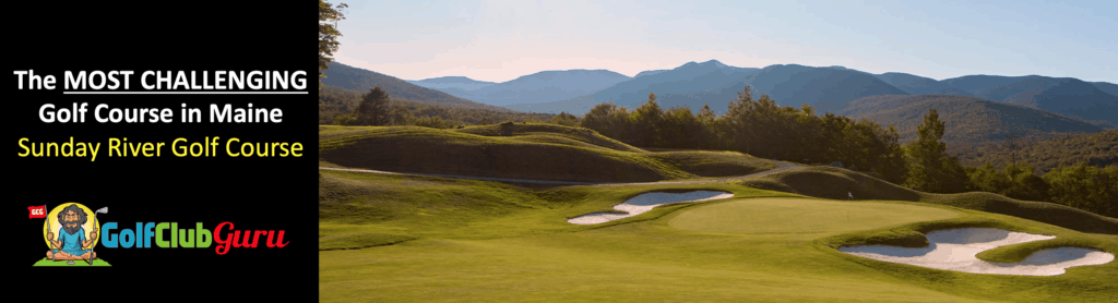 sunday river golf course review hardest course in maine