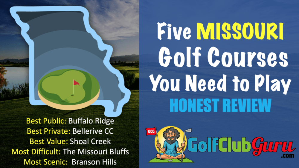 Five Missouri Golf Courses You Need to Play Golf Club Guru