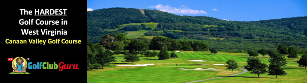 the most difficult golf course in west virginia canaan valley golf course tee times